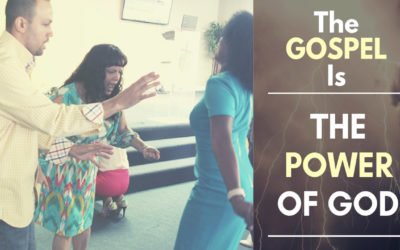 The Gospel Is The Power Of God!