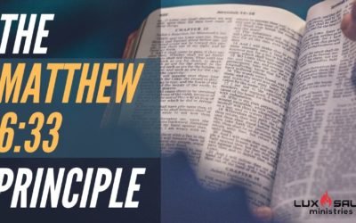 The Matthew 6:33 Principle…