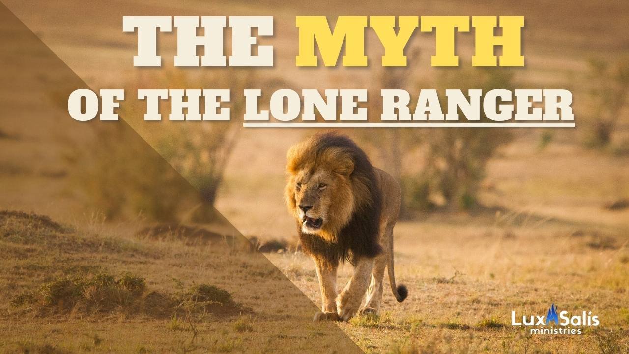 THE MYTH OF THE LONE RANGER