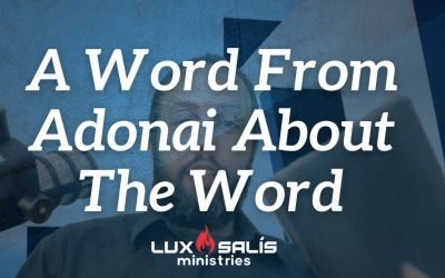 A Word From Adonai About The Word